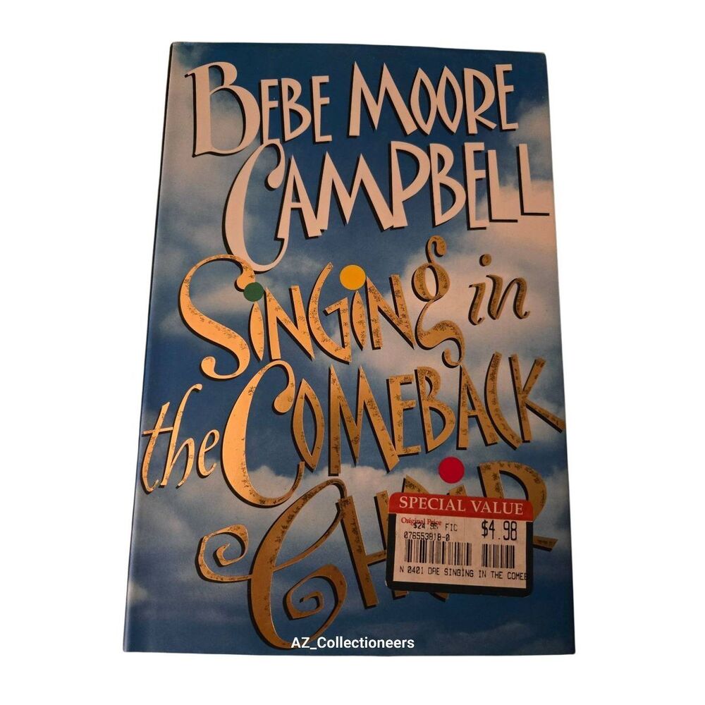 Singing in the comeback choir by Bebe Moore Campbell - Putnam books - isbn 03991